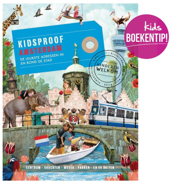 Kidsproof Amsterdam, boek uitjes kinderen